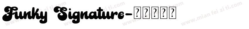 Funky Signature字体转换